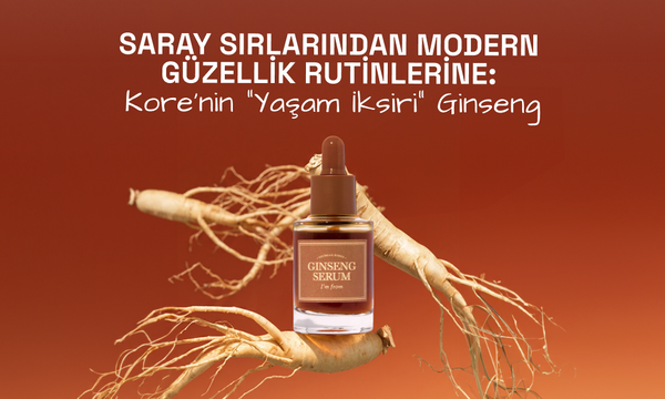 Saray Sırlarından Modern Güzellik Rutinlerine: Kore’nin “Yaşam İksiri” Ginseng