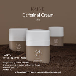 Kaine - Caffetinal Cream (İnce Çizgi ve Sarkma Karşıtı %0.03 Retinal ve %2 Kafeinli Krem) 50ml